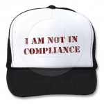 I am not compliance