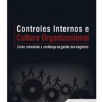 Controles Internos e Cultura Organizacional